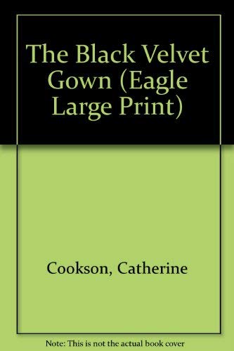 The Black Velvet Gown (Eagle Large Print)