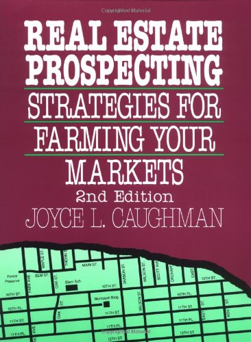 Real Estate Prospecting: Strategies for Farming Your Markets
