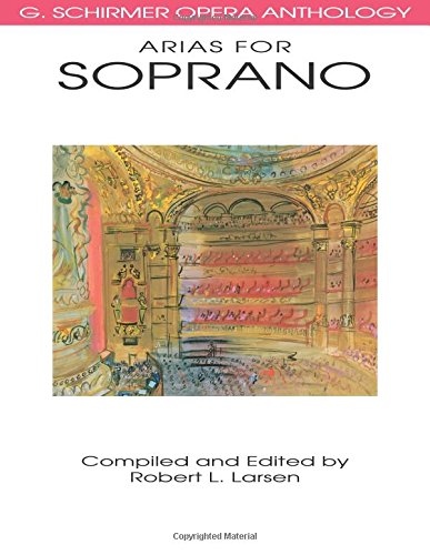 Book Cover Arias for Soprano: G. Schirmer Opera Anthology