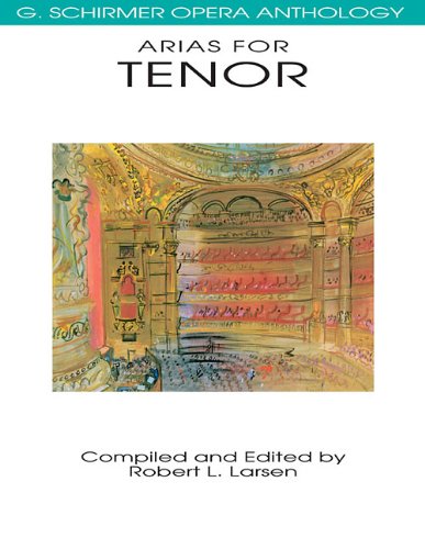 Book Cover Arias for Tenor: G. Schirmer Opera Anthology