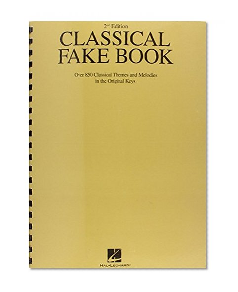 Classical Fake Book, Second Edition (Fake Books)