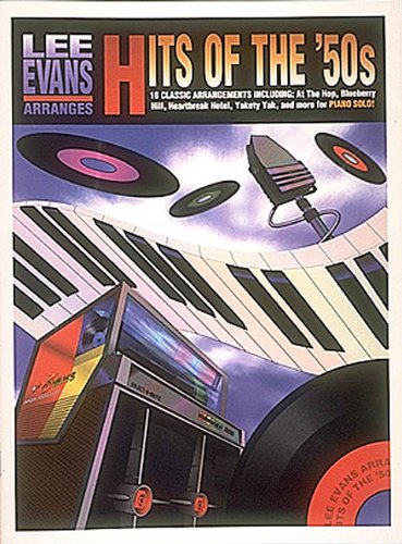 Lee Evans Arranges Hits of the 50's