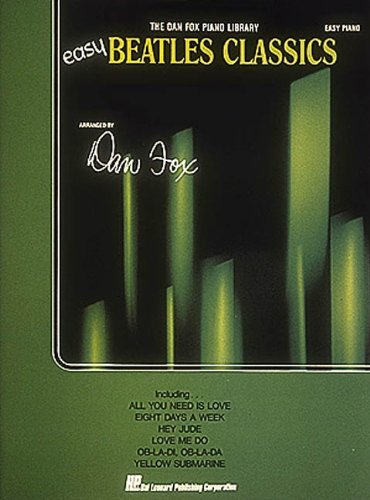 Beatles Easy Classics (Easy Piano Personality) (Dan Fox Piano Library)