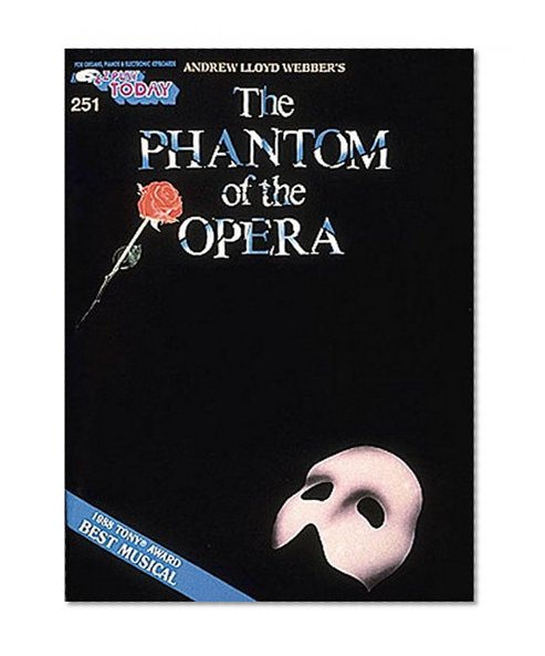 Phantom of the Opera: E-Z Play Today Volume 251