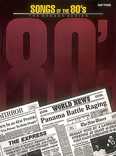 Songs of the '80s: The Decade Series