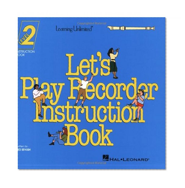 Let's Play Recorder Instruction Book 2: Student Book 2