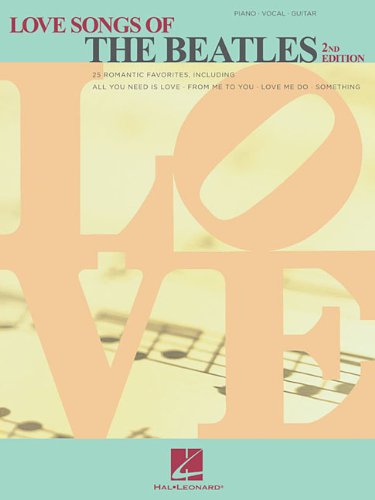 Love Songs of the Beatles (Piano/Vocal/Guitar Artist Songbook)