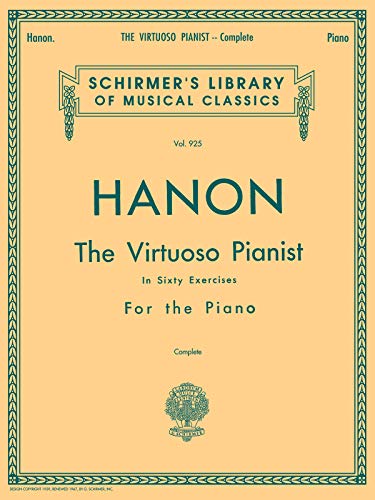 Book Cover Hanon: The Virtuoso Pianist in Sixty Exercises, Complete (Schirmer's Library of Musical Classics, Vol. 925)