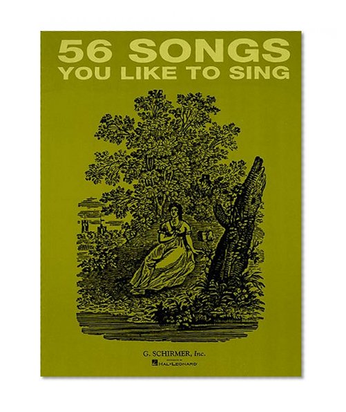 56 Songs You Like to Sing: Voice and Piano