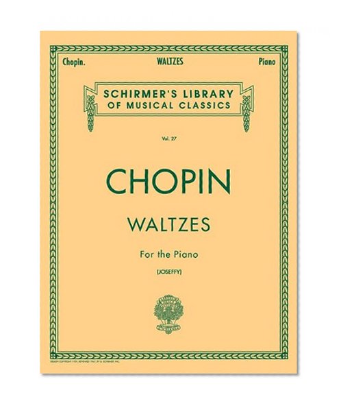 Chopin: Waltzes For the Piano vol. 27