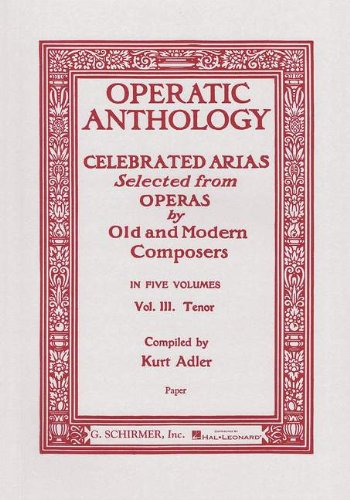 Operatic Anthology - Volume 3: Tenor and Piano