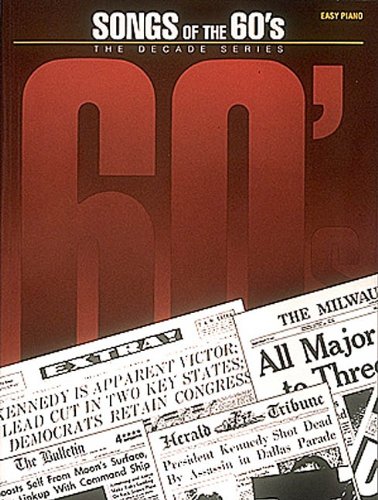 Songs of the '60s: The Decade Series, Easy Piano Notation