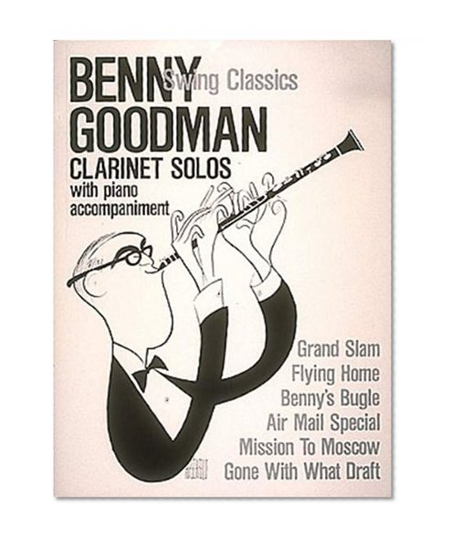 Benny Goodman - Swing Classics (Instrumental Folio)