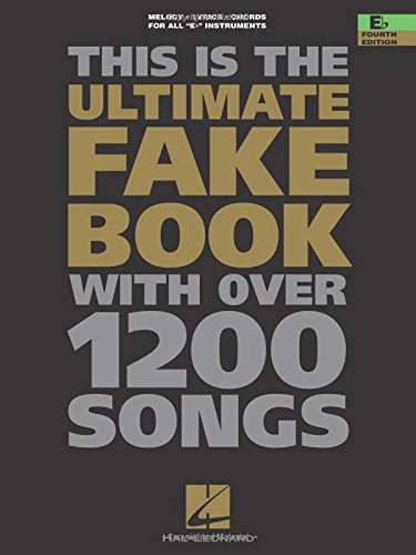 The Ultimate Fake Book: E-flat Edition (Fake Books)