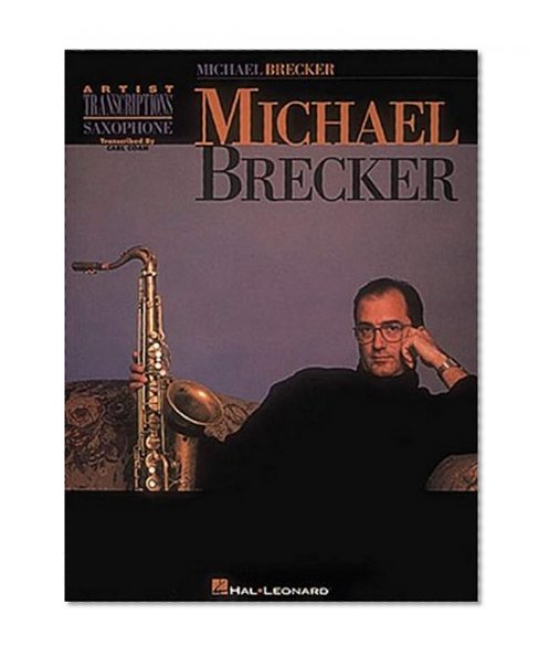 Michael Brecker: Tenor Saxophone