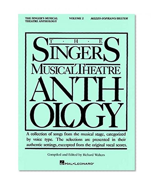 The Singer's Musical Theatre Anthology: Soprano, Vol. 2