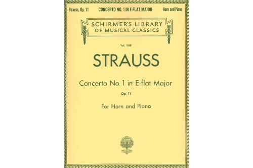 Concerto No. 1 in E Flat Major, Op. 11: Schirmer Library of Classics Volume 1888 French Horn and Piano Re (Schirmer's Library of Musical Classics)