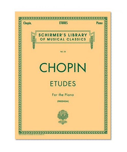Etudes for the Piano (Schirmer's Library of Musical Classics, vol.33)