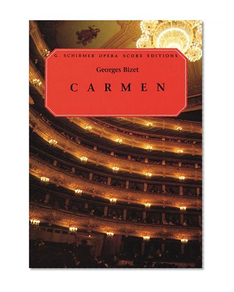 Carmen: Opera in Four Acts