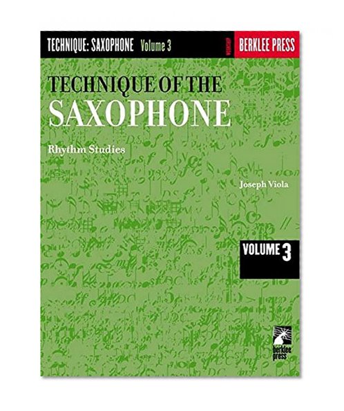 Book Cover TECHNIQUE OF THE SAXOPHONE   VOL3 RHYTHM STUDIES