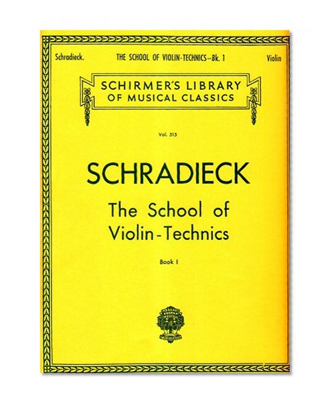 SCHRADIECK The School of Violin Technics - Book 1: Exercises for Promoting Dexterity