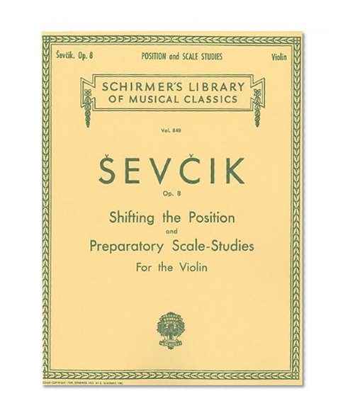 Shifting the Position and Preparatory Scale Studies, Op. 8: Violin Method
