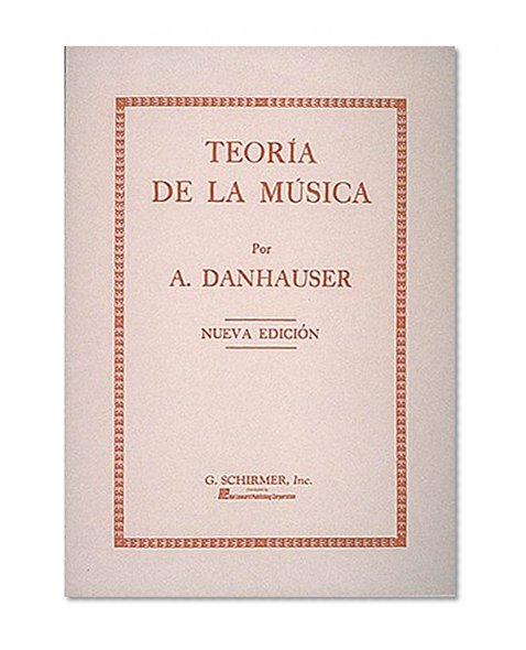 Teoria de la Musica (nueva Edicion) (Spanish Edition)