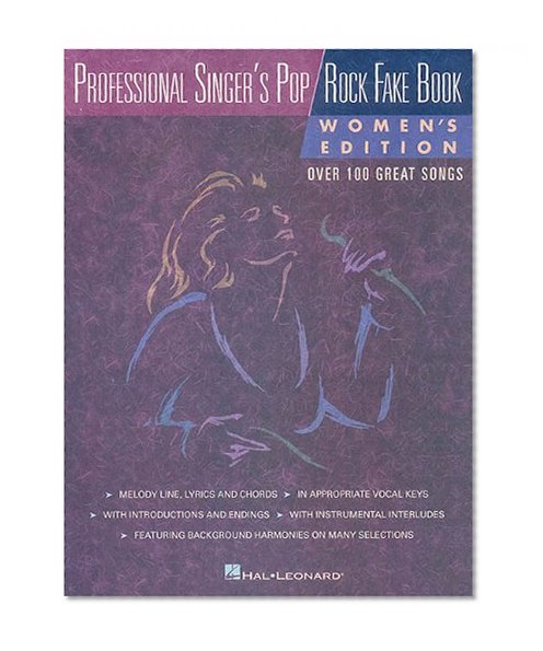 The Professional Singer's Pop/Rock Fake Book : Women's Edition