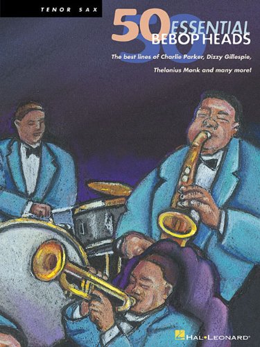 50 Bebop Heads for Tenor Sax