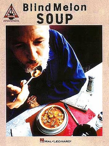 Blind Melon - Soup (Guitar Recorded Versions)