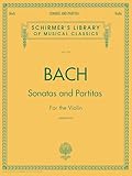 Bach - Sonatas and Partitas | Violin Solo Sheet Music | Schirmer Library of Classics Vol. 221 | Unaccompanied Violin Works