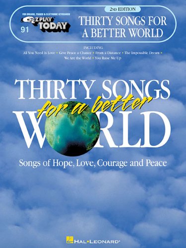 Thirty Songs for a Better World: E-Z Play Today Volume 91