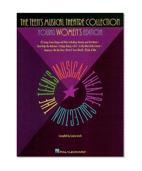 The Teen's Musical Theatre Collection: Young Women's Edition