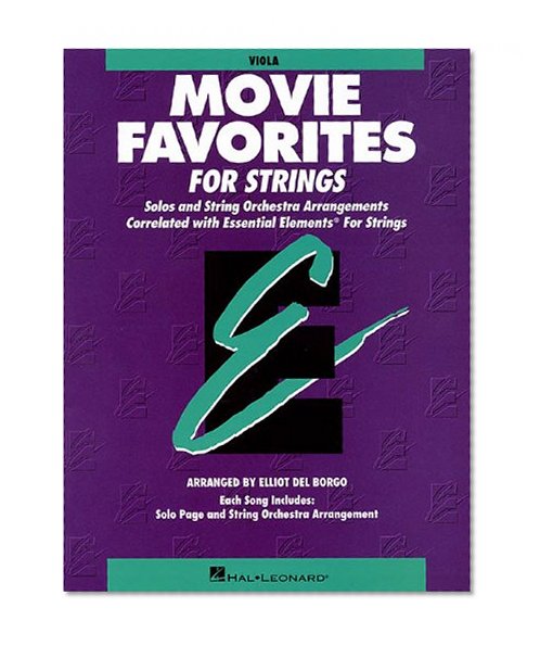 Essential Elements Movie Favorites for Strings: Viola (Essential Elements for Strings)