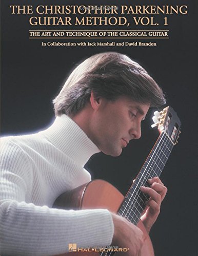Book Cover The Christopher Parkening Guitar Method - Volume 1: Guitar Technique