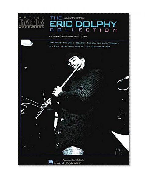 The Eric Dolphy Collection: Artist Transcriptions - Woodwinds