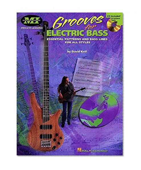 Grooves for Electric Bass: Essential Patterns and Bass Lines for All Styles (Musicians Institute Private Lessons)