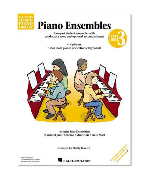 Piano Ensembles Level 3: Hal Leonard Student Piano Library