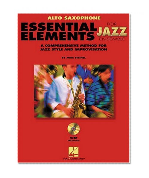 Essential Elements for Jazz Ensemble: A Comprehensive Method for Jazz Style and Improvisation, Alto Saxaphone