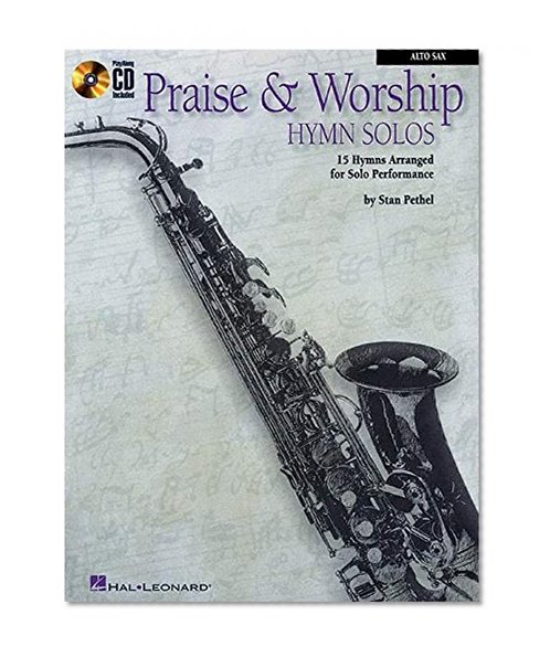 Praise & Worship Hymn Solos: Alto Sax Play-Along Pack