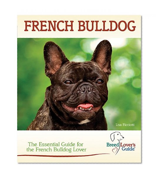 French Bulldog (Breedlover's Guide(TM))