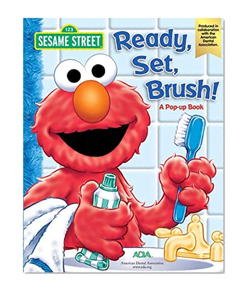 Sesame Street Ready, Set, Brush! A Pop-Up Book