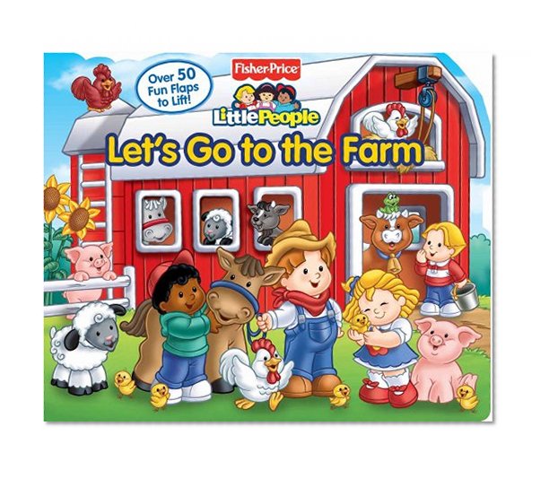 Book Cover Fisher-Price Little People: Let’s Go to the Farm (Lift-the-Flap)