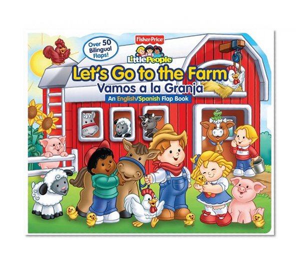 Fisher-Price Let's Go to the Farm/Vamos a la Granja (Lift-the-Flap)