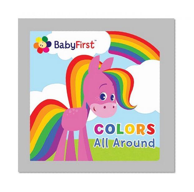 BabyFirst(TM) Colors All Around (Flap Book)