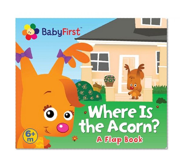 BabyFirst: Where Is the Acorn?: A Flap Book