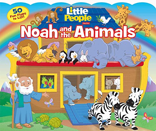 Book Cover Fisher-Price Little People: Noah and the Animals (Lift-the-Flap)