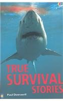True Survival Stories (True Adventure Stories)