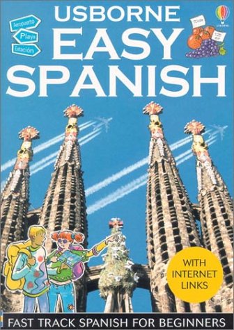 Easy Spanish Internet-Linked: Fast Track Spanish for Beginners