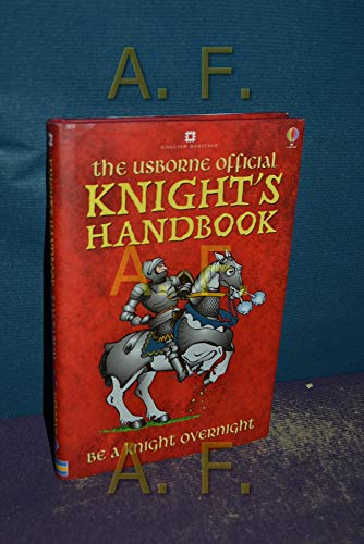 The Usborne Official Knight's Handbook